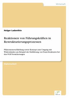 Reaktionen von Führungskräften in Restrukturierungsprozessen - Ladenthin, Holger
