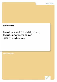 Strukturen und Testverfahren zur Strukturüberwachung von CDO-Transaktionen - Schmitz, Ralf