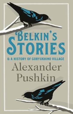 Belkin's Stories and A History of Goryukhino Village - Pushkin, Alexander