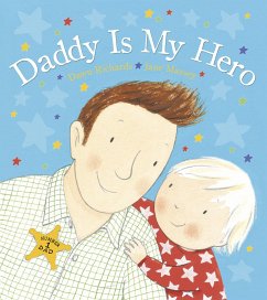 Daddy is My Hero - Richards, Dawn