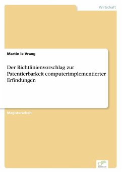 Der Richtlinienvorschlag zur Patentierbarkeit computerimplementierter Erfindungen - le Vrang, Martin