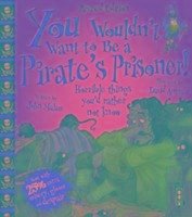 You Wouldn't Want To Be A Pirate's Prisoner! - Malam, John