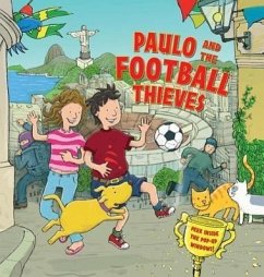 Paulo and the Football Thieves: Peek Inside the Pop-Up Windows! - Taylor, Dereen