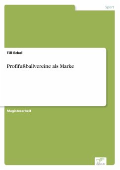 Profifußballvereine als Marke - Eckel, Till