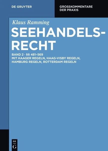 Seehandelsrecht §§ 481 - 569 Seehandelsrecht §§ 481 - 569