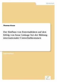 Der Einfluss von Externalitäten auf den Erfolg von Issue Linkage bei der Bildung internationaler Umweltabkommen