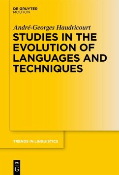 Studies in the Evolution of Languages and Techniques - Haudricourt, André-Georges