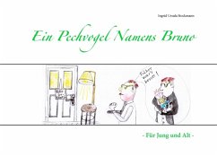 Ein Pechvogel Namens Bruno - Stockmann, Ingrid Ursula