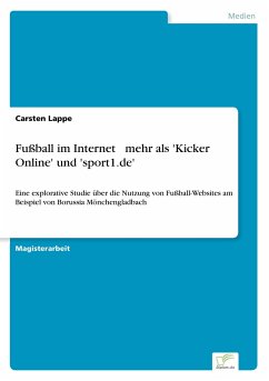 Fußball im Internet  mehr als 'Kicker Online' und 'sport1.de' - Lappe, Carsten
