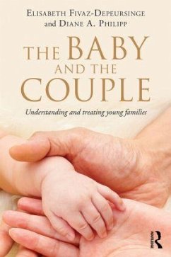 The Baby and the Couple - Fivaz-Depeursinge, Elisabeth; Philipp, Diane A