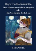 Der Abenteurer und die Sängerin oder Die Geschenke des Lebens