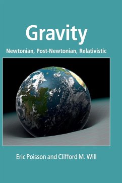 Gravity - Poisson, Eric (University of Guelph, Ontario); Will, Clifford M. (University of Florida)