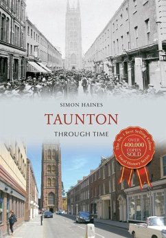 Taunton Through Time - Haines, Simon