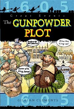 Great Events: The Gunpowder Plot - Clements, Gillian