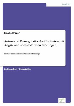 Autonome Dysregulation bei Patienten mit Angst- und somatoformen Störungen - Brauer, Frauke