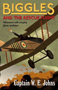 Biggles and the Rescue Flight - Johns, W E