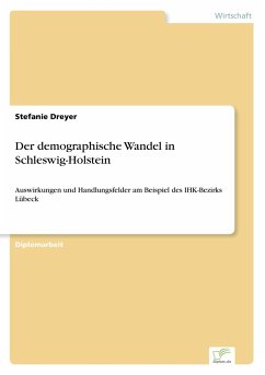 Der demographische Wandel in Schleswig-Holstein - Dreyer, Stefanie