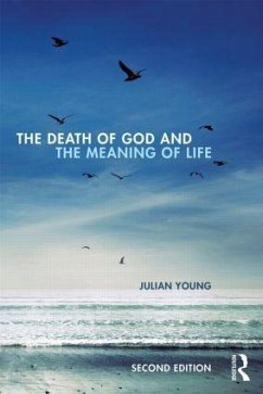 The Death of God and the Meaning of Life - Young, Julian (Wake Forest University, USA)