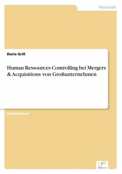 Human Ressources Controlling bei Mergers & Acquisitions von Großunternehmen - Grill, Doris