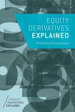 Equity Derivatives Explained - Bouzoubaa, M.