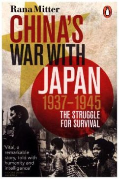 China's War with Japan, 1937-1945 - Mitter, Rana