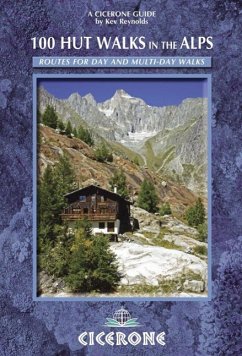 100 Hut Walks in the Alps - Reynolds, Kev