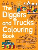 The Diggers and Trucks Colouring Book