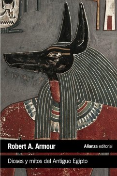 Dioses y mitos del Antiguo Egipto - Pérez Largacha, Antonio; Armour, Robert A.