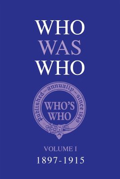 Who Was Who Volume I (1897-1915) - Who's Who