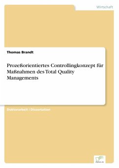 Prozeßorientiertes Controllingkonzept für Maßnahmen des Total Quality Managements - Brandt, Thomas
