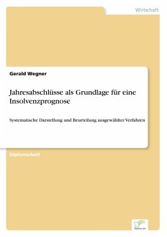 Jahresabschlüsse als Grundlage für eine Insolvenzprognose