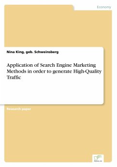 Application of Search Engine Marketing Methods in order to generate High-Quality Traffic - King, Nina