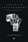 Africa's Peacemakers (eBook, ePUB) Africa's Peacemakers (eBook, ePUB)