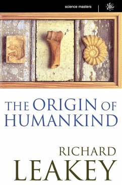 The Origin Of Humankind (eBook, ePUB) - Leakey, Richard; E. Leakey, Richard