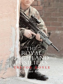 The Royal Highland Fusiliers (eBook, ePUB) - Royle, Trevor