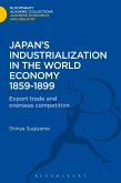 Japan's Industrialization in the World Economy:1859-1899 (eBook, PDF)