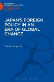 Japan's Foreign Policy in an Era of Global Change (eBook, PDF)