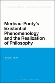 Merleau-Ponty's Existential Phenomenology and the Realization of Philosophy (eBook, ePUB)