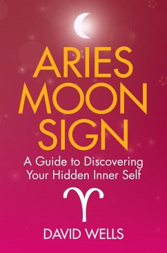 Aries Moon Sign (eBook, ePUB) - Wells, David