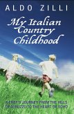 My Italian Country Childhood - A Chef's Journey From the Hills of Abruzzo to the Heart of Soho (eBook, ePUB)