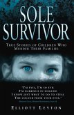 Sole Survivor - Children Who Murder Their Families (eBook, ePUB)