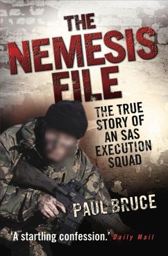 The Nemesis File - The True Story of an SAS Execution Squad (eBook, ePUB) - Bruce, Paul