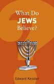 What Do Jews Believe? (eBook, ePUB)
