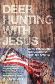 Deer Hunting With Jesus (eBook, ePUB) Deer Hunting With Jesus (eBook, ePUB)