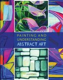 Painting and Understanding Abstract Art (eBook, ePUB)
