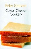 Classic Cheese Cookery (eBook, ePUB)