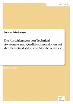 Die Auswirkungen von Technical Awareness und Qualitätsdimensionen auf den Perceived Value von Mobile Services