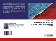 A Study on the Notion of Masculinity Among Muduga Tribes