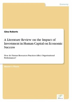 A Literature Review on the Impact of Investment in Human Capital on Economic Success - Roberts, Gina