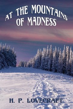 At the Mountains of Madness - Lovecraft, H. P.